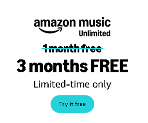 Free 3 Months of Amazon Music Unlimited