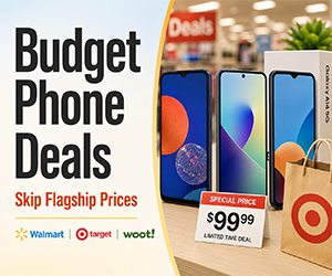 Budget Phone Deals Without the Flagship Price: Walmart, Target & Woot
