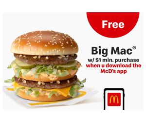 Free Big Mac with a $1 Minimum Purchase
