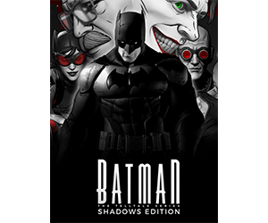 Free The Telltale Batman Shadows Edition Game on Epic Games