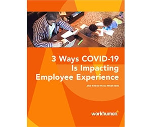 Free White Paper: ”3 Ways COVID-19 Is Impacting Employee Experience”