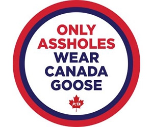Free ”Only Assholes Wear Canada Goose” Sticker From PETA