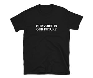 Free Our Voice is Our Future T-shirt