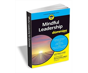 Free eBook: ”Mindful Leadership For Dummies ($9.00 Value) FREE for a Limited Time”