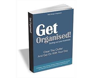 Free eBook: ”Get Organised! Clear The Clutter And Get On With Your Day”