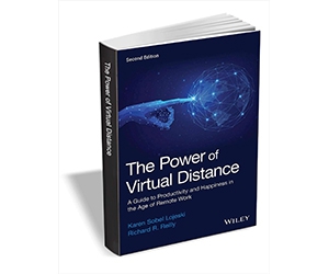 Free eBook: ”The Power of Virtual Distance: A Guide to Productivity and Happiness in the Age of Remote Work, 2nd Edition ($24.00 Value) FREE for a Limited Time”