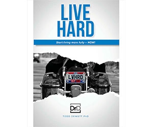 Free eBook: ”Live Hard - Start Living Your Life Fully - Now”
